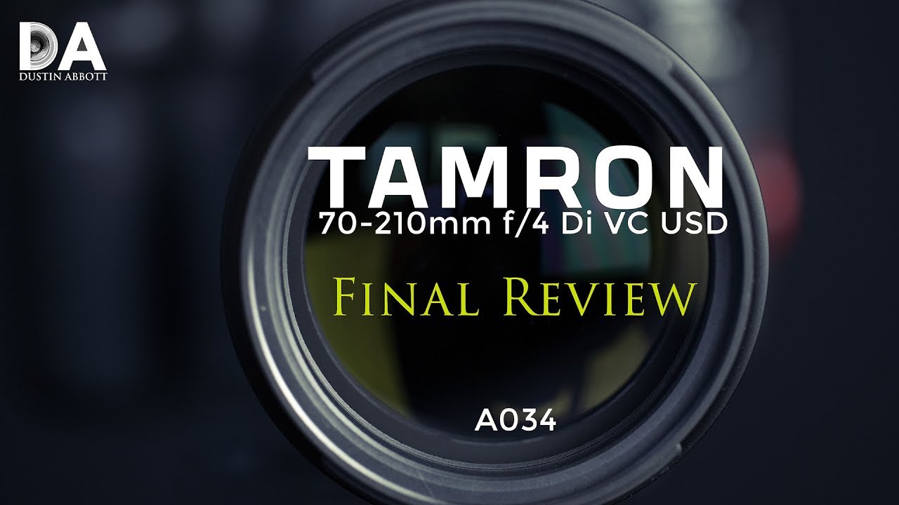 Tamron 70-210mm f/4 Di VC USD (A034): Final Review | 4K