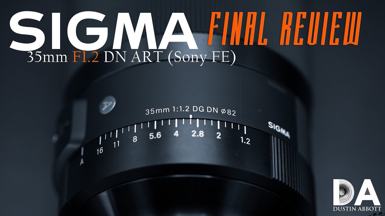 Sigma 35mm F1.2 DN (Sony FE): Review | 4K