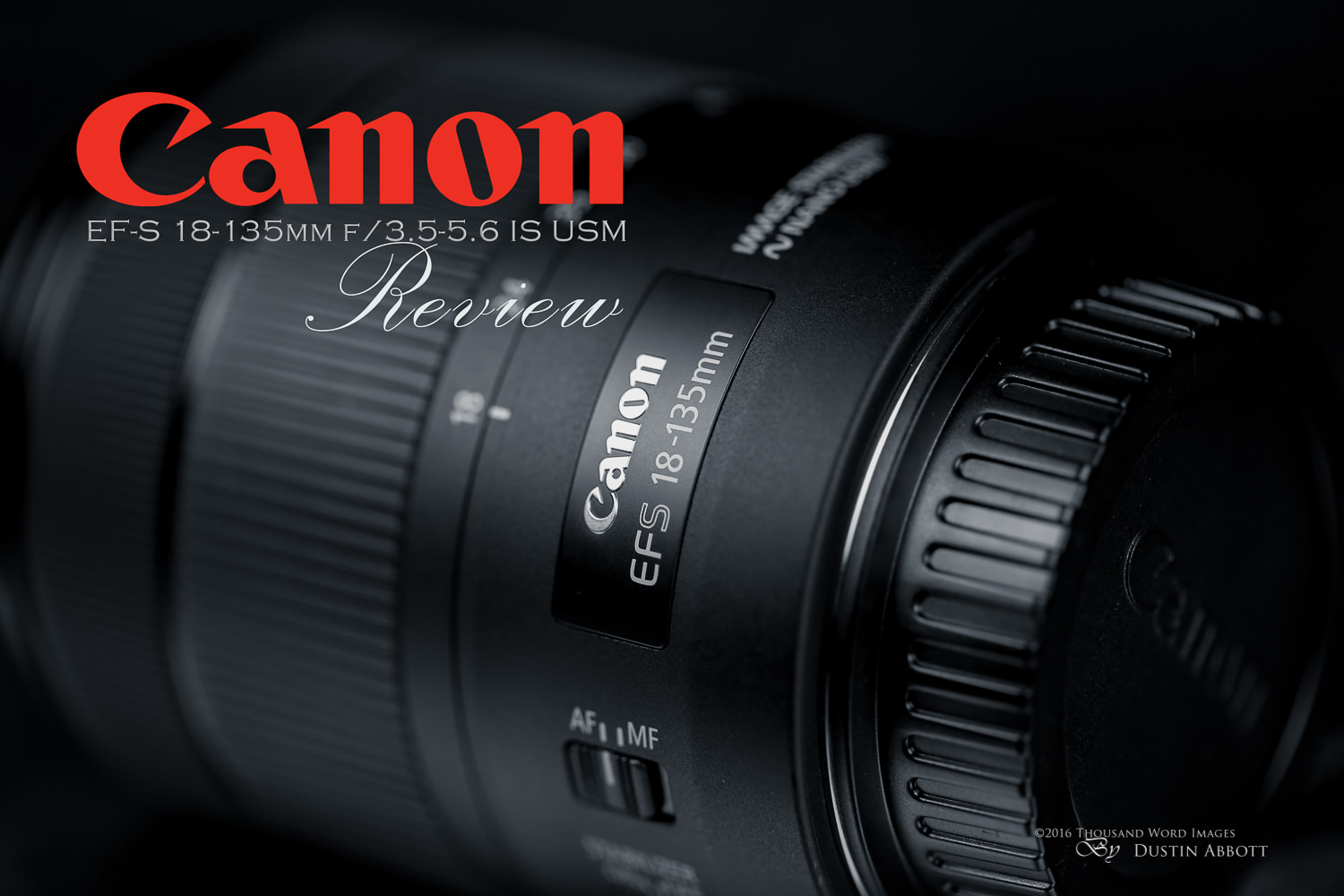 Canon EF-S 18-135mm f/3.5-5.6 IS USM Review - DustinAbbott.net