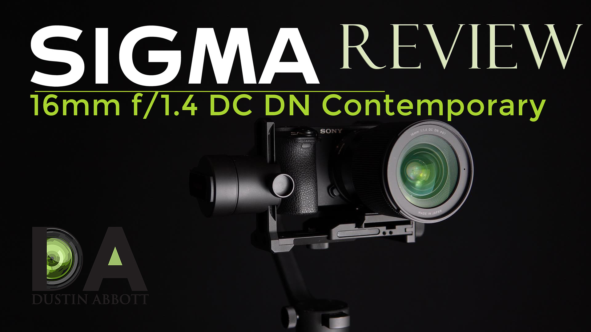 Sigma 16mm f/1.4 DC DN Contemporary Review - DustinAbbott.net
