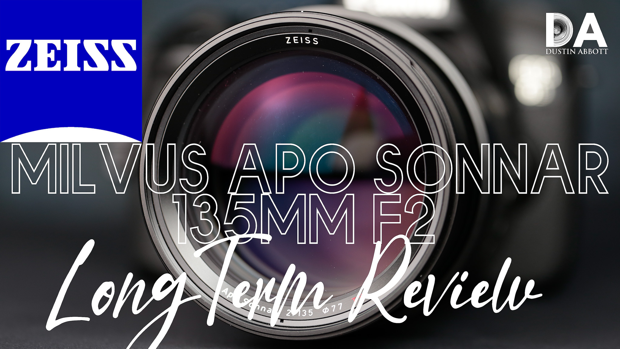 Zeiss Milvus 135mm F2 Long Term Review - DustinAbbott.net