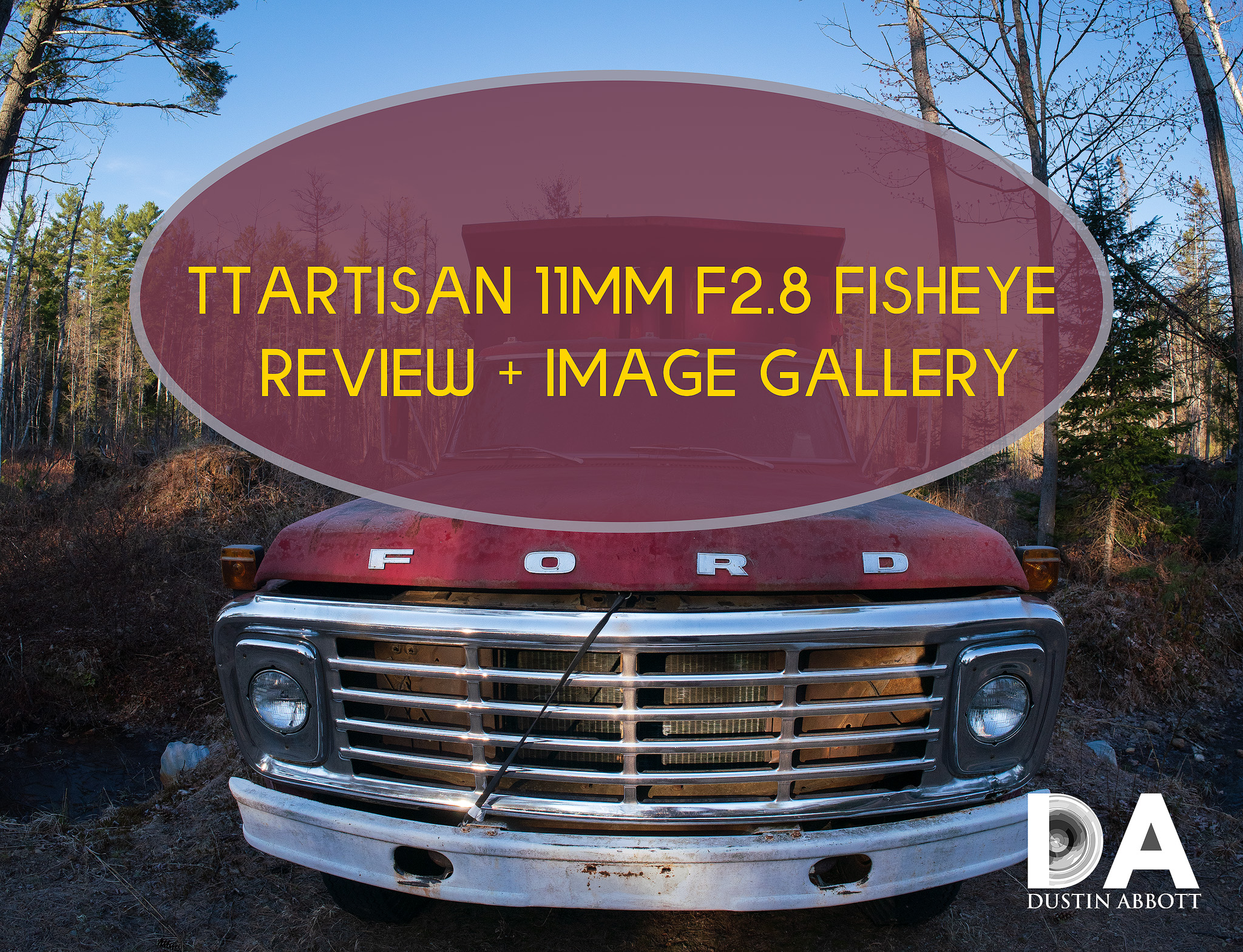 TTArtisan 11mm F2.8 Fisheye Review and Gallery - DustinAbbott.net