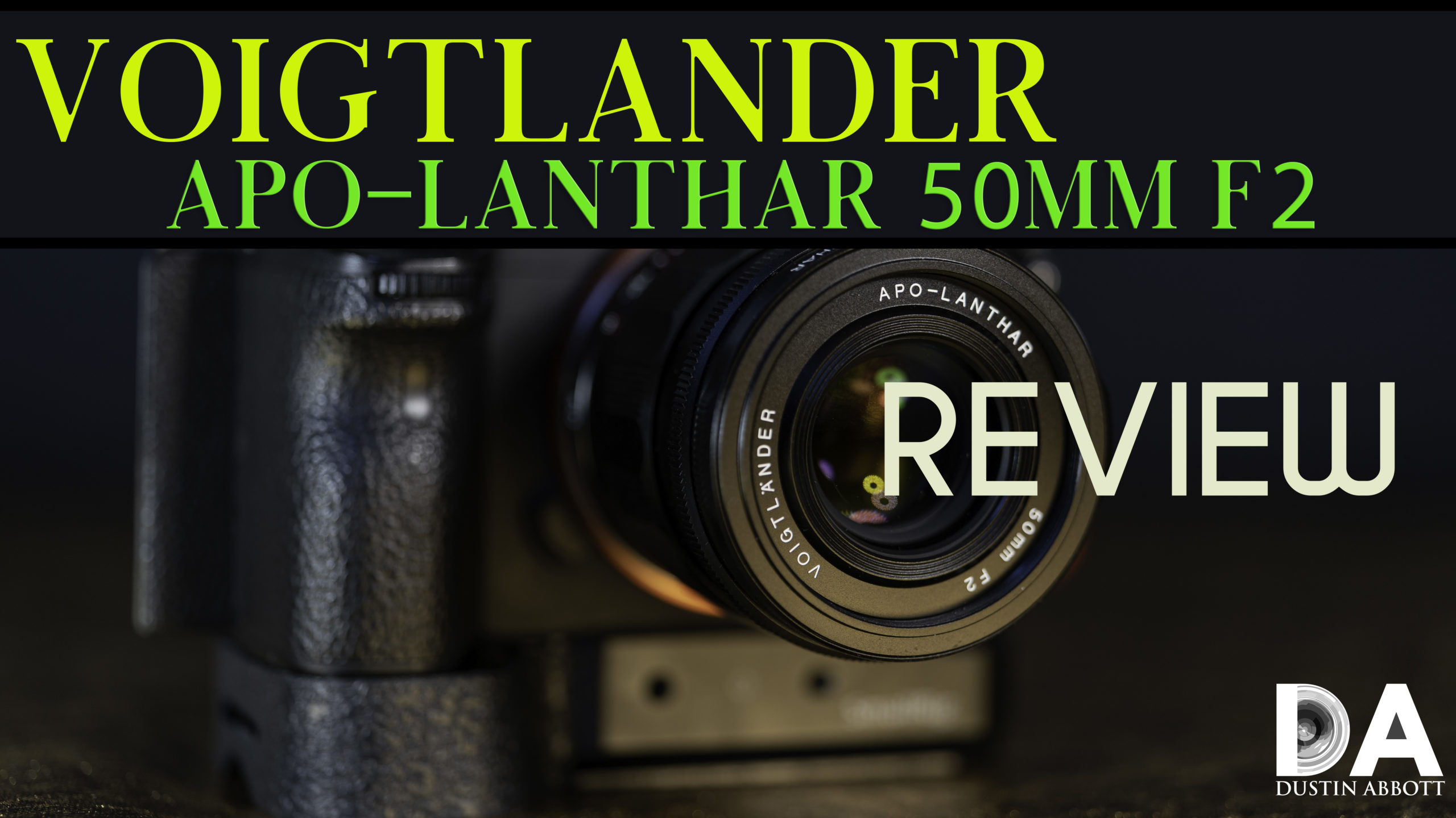 Voigtlander Apo Lanthar 50mm F2 Review Dustinabbott Net