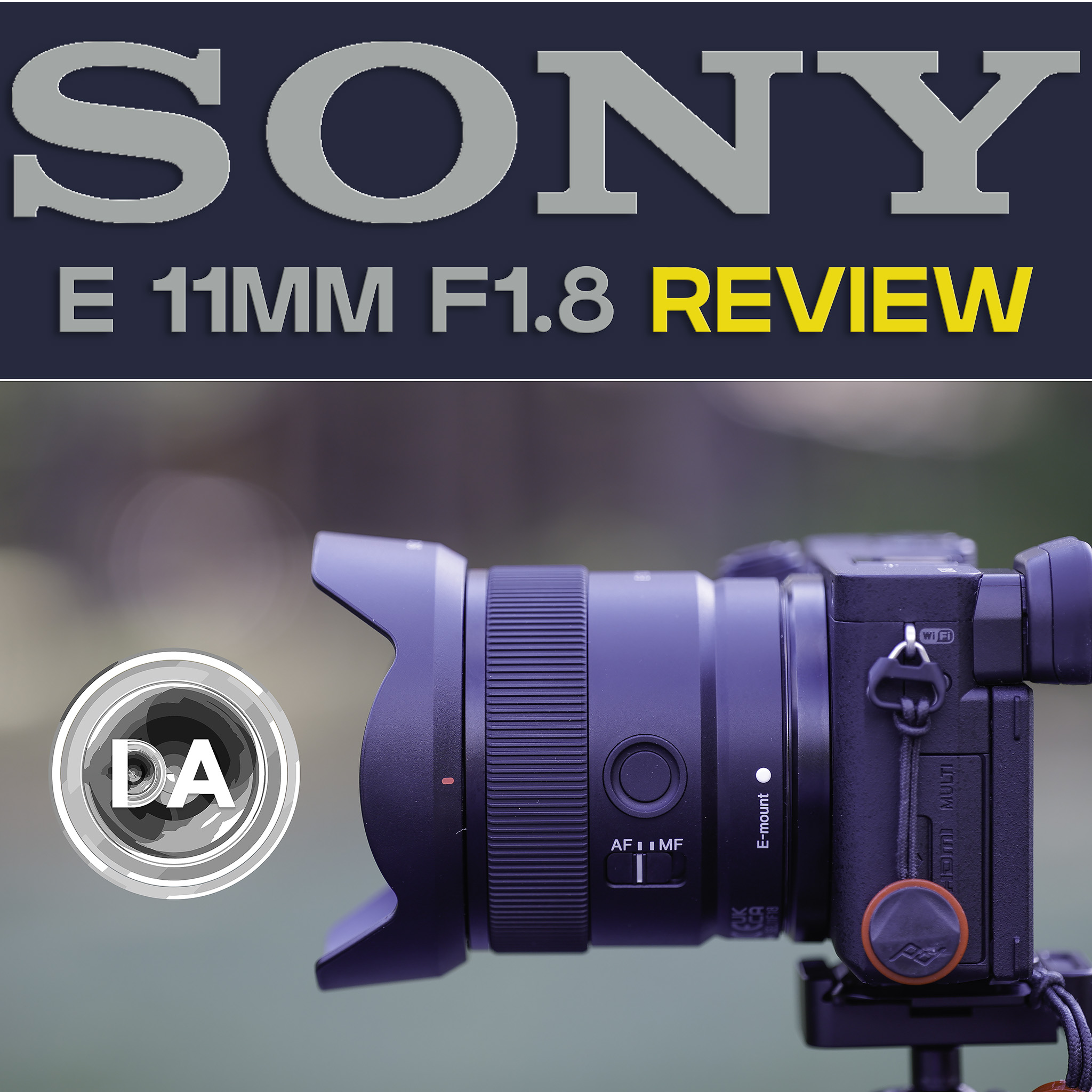 E 11mm Review Sony F1.8