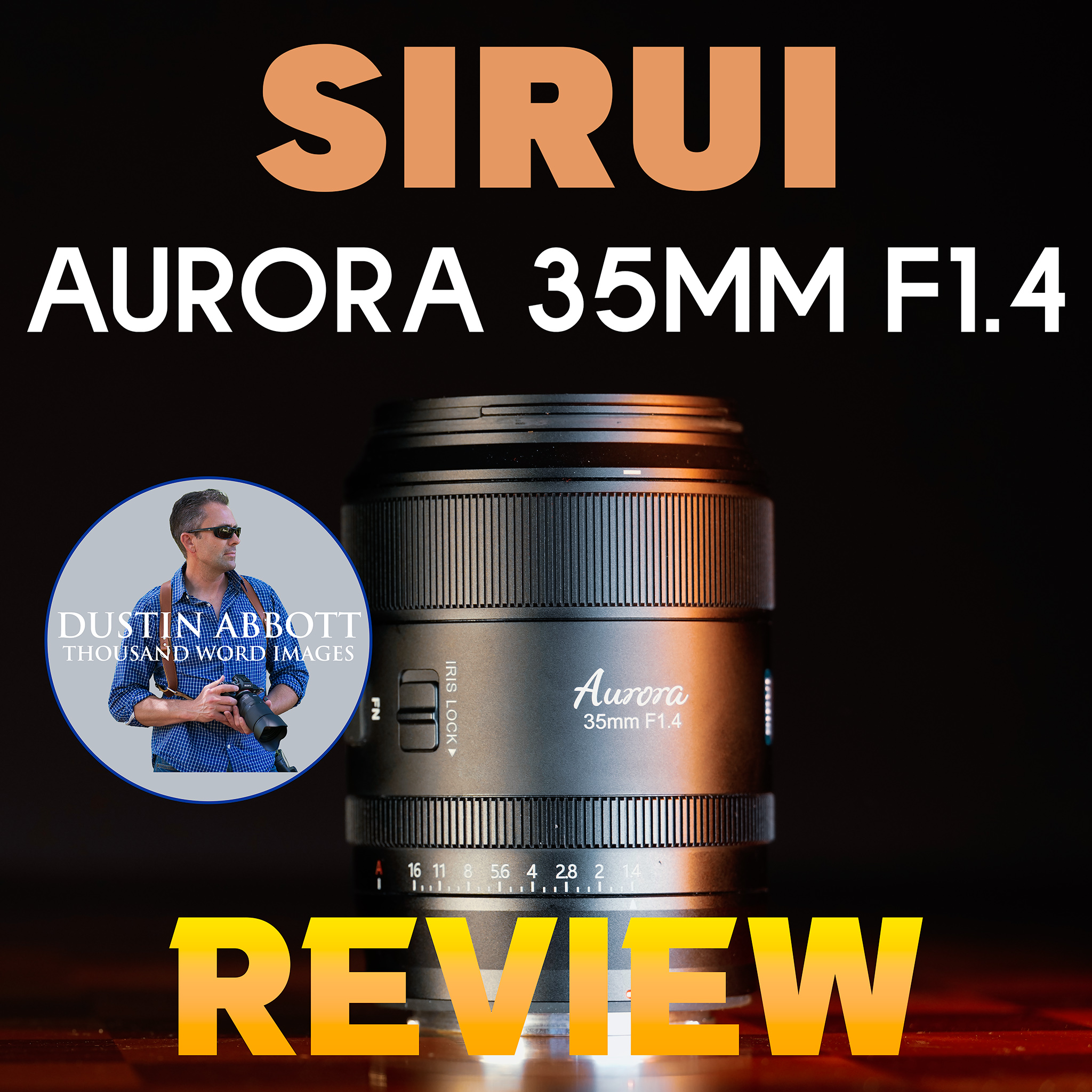 Sirui Aurora 35mm F1.4 Z Review - DustinAbbott.net