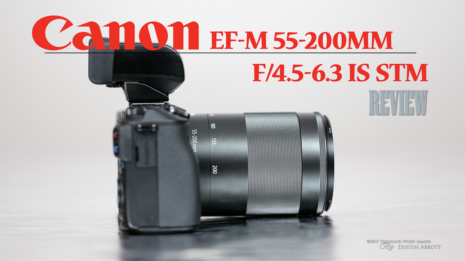 Canon EF-M 55-200mm f/4.5-6.3 IS STM Review - DustinAbbott.net