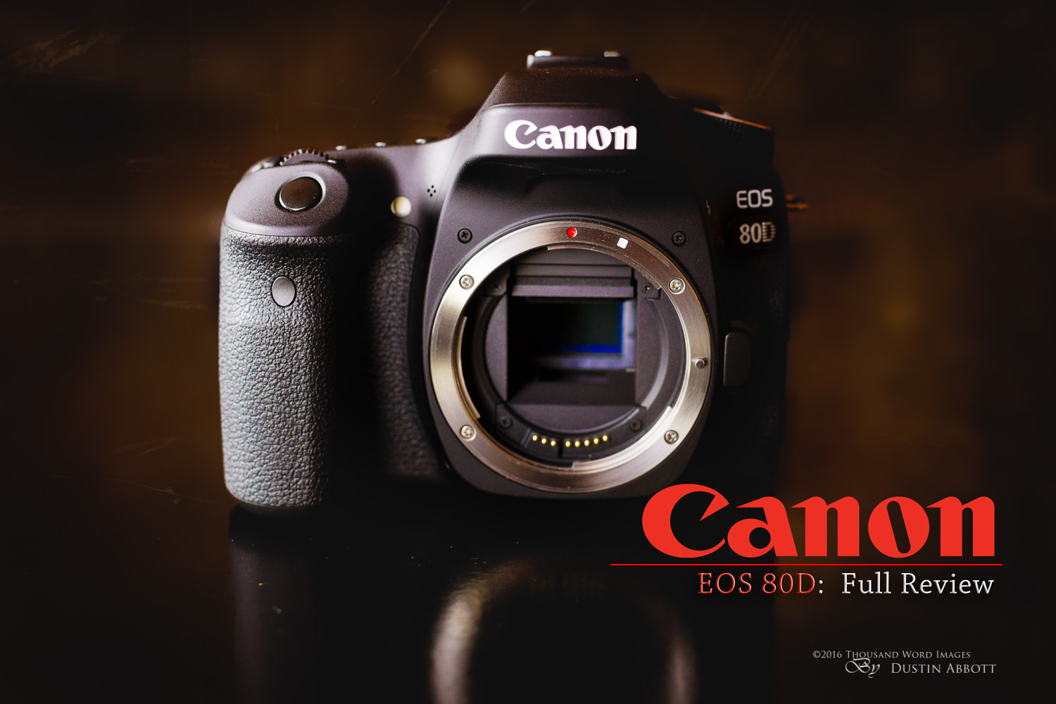 Canon EOS 80D Review - DustinAbbott.net